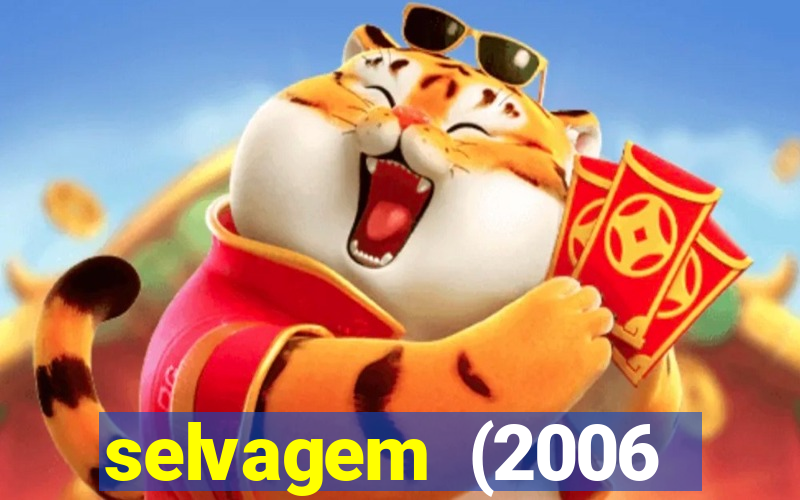 selvagem (2006 filme completo dublado